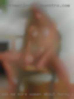 Ask me more women about horny it privately near Long Island.