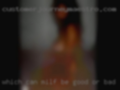 Which can milf be good or bad from Jacksonville Florida?